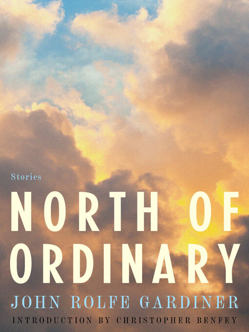 Title details for North of Ordinary by John Rolfe Gardiner - Wait list